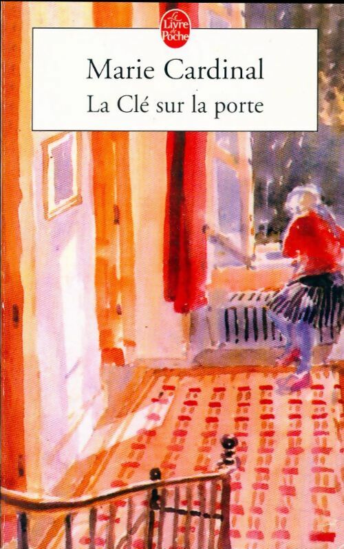Livrenpoche : La clé sur la porte - Marie Cardinal - Livre