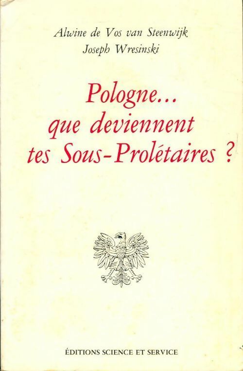 Livrenpoche : Pologne... Que deviennent tes sous-prolétaires ? - Père Joseph Wresinski, Alwine De Vos Van Steenwijk - Livre