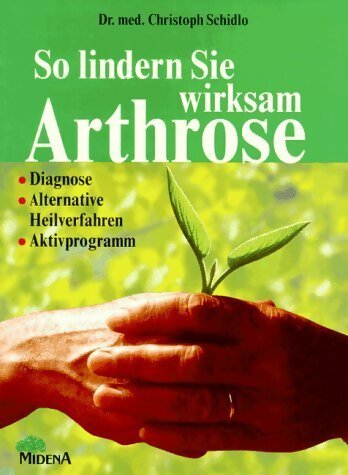Livrenpoche : So lindern Sie wirksam arthrose - Christoph Schidlo - Livre