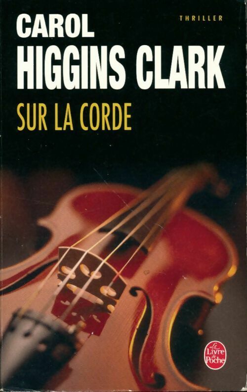 Livrenpoche : Sur la corde - Carol Higgins Clark, Magnon Jean-Louis - Livre