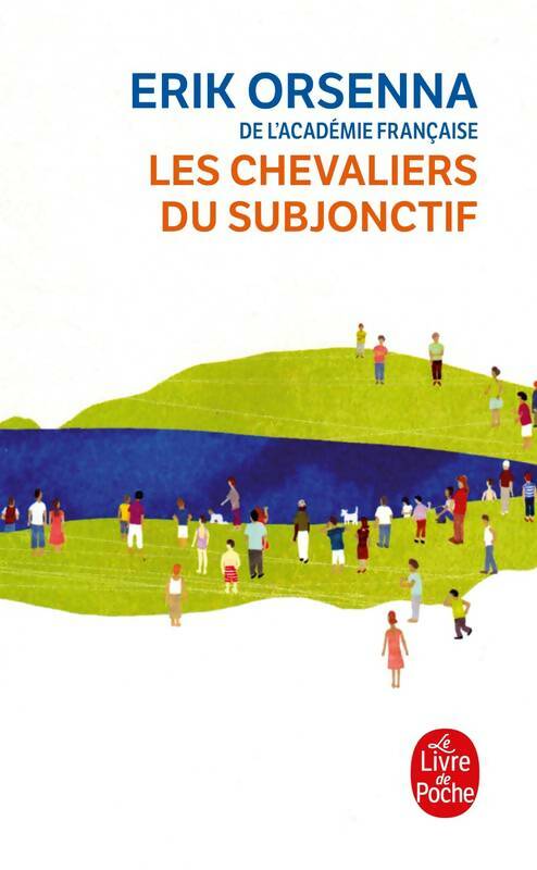 Livrenpoche : Les chevaliers du subjonctif - Erik Orsenna - Livre