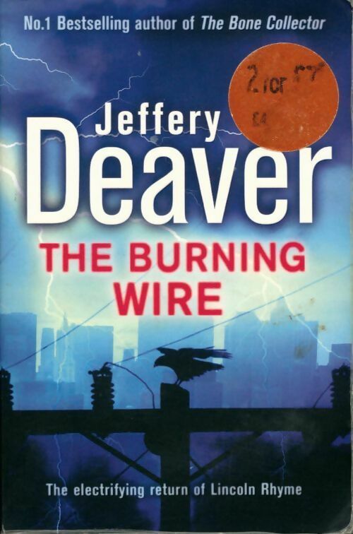 Livrenpoche : The burning wire - Jeffery Deaver - Livre