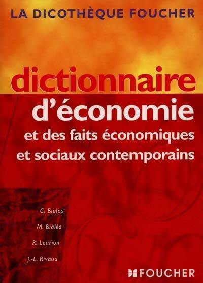 Livrenpoche : Dictionnaire d'économie et des faits économiques et sociaux contemporains - Collectif - Livre