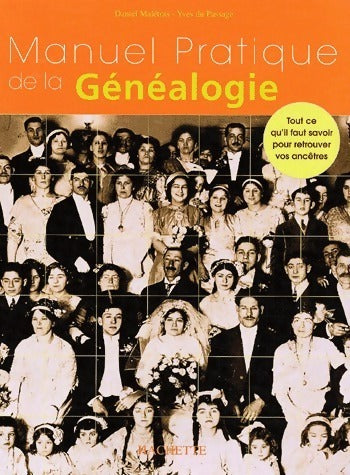 Livrenpoche : Manuel pratique de la généalogie - Daniel Malétras - Livre