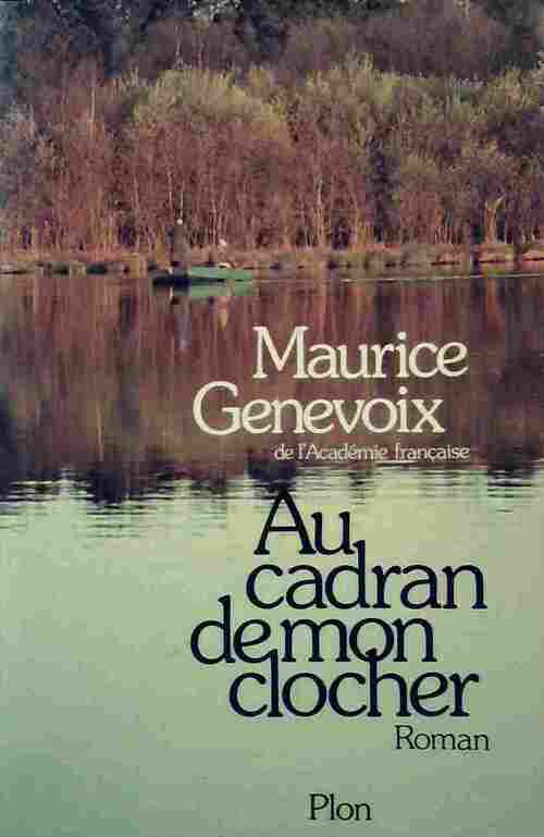 Livrenpoche : Au cadran de mon clocher - Maurice Genevoix - Livre