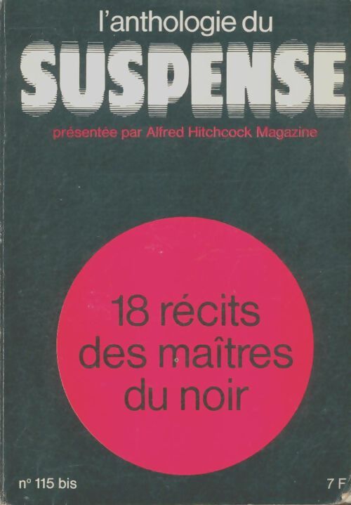 Livrenpoche : L'anthologie du suspense. 18 récits des maîtres du noir - Alfred Hitchcock - Livre