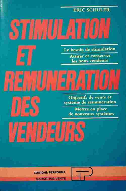 Livrenpoche : Stimulation et rémunération des vendeur - Eric Schuler - Livre