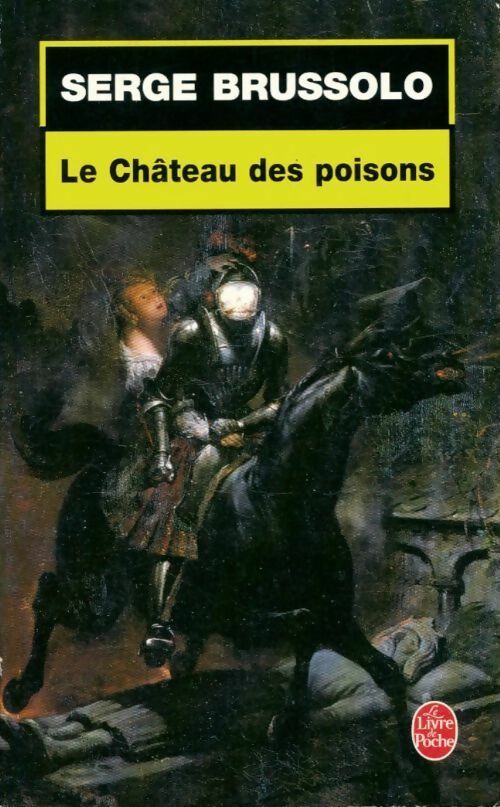 Livrenpoche : Le château des poisons - Serge Brussolo - Livre