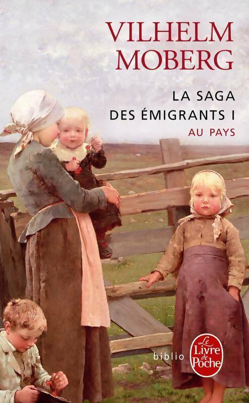Livrenpoche : La saga des émigrants Tome I : Au pays - Wilhelm Moberg - Livre