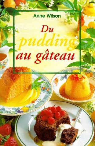 Livrenpoche : Du pudding au gâteau - Anne Wilson - Livre