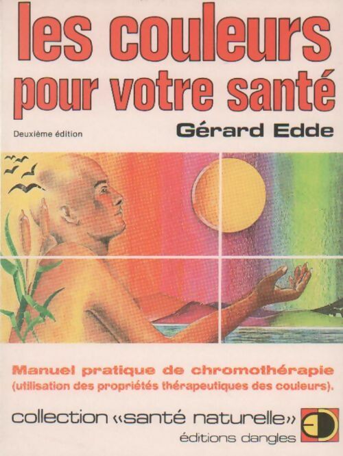 Livrenpoche : Les couleurs pour votre santé - Gérard Edde - Livre