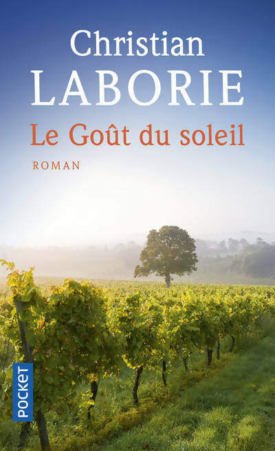 Livrenpoche : Le goût du soleil - Christian Laborie - Livre