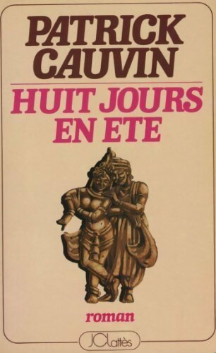 Livrenpoche : Huit jours en été - Patrick Cauvin - Livre