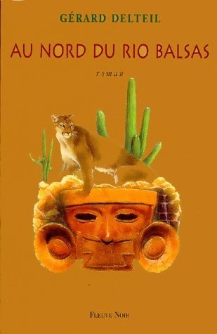Livrenpoche : Au nord du rio balsas - Gérard Delteil - Livre