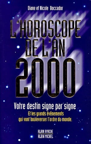 Livrenpoche : L'horoscope de l'an 2000. Votre destin signe par signe - Nicole Boccador - Livre