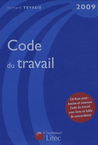 Livrenpoche : Code du travail 2009 - Bernard Teyssié - Livre