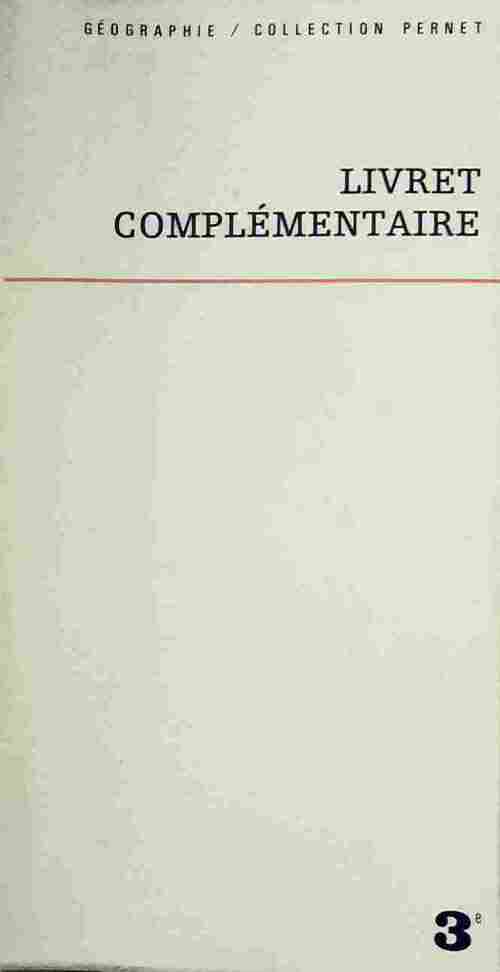 Livrenpoche : Géographie. Livre complémentaire 3e - Collectif - Livre