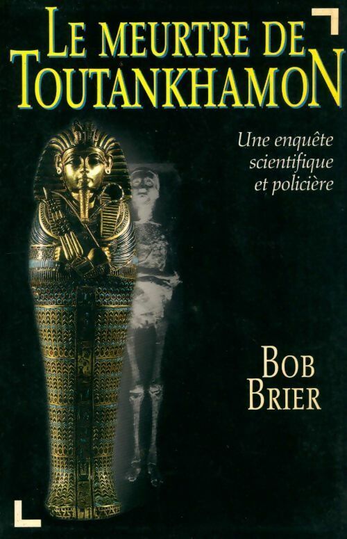 Livrenpoche : Le meurtre de Toutankhamon - Bob Brier - Livre