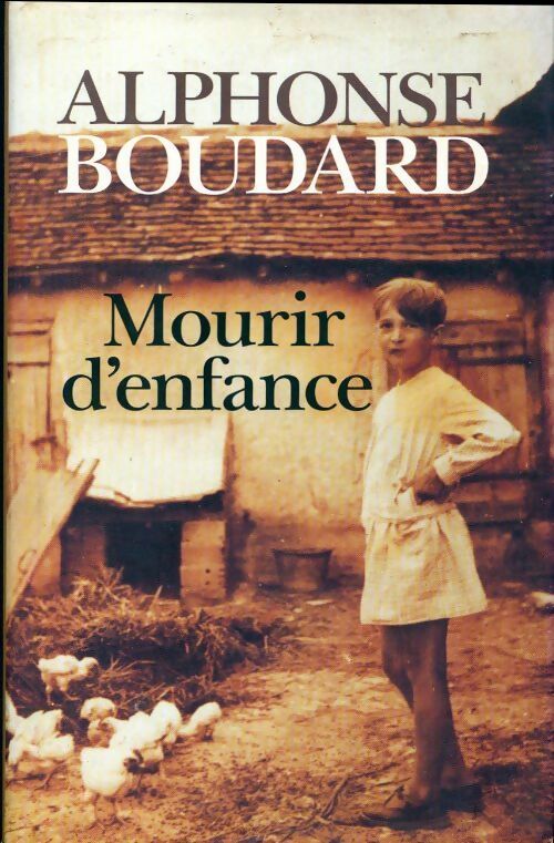 Livrenpoche : Mourir d'enfance - Alphonse Boudard - Livre