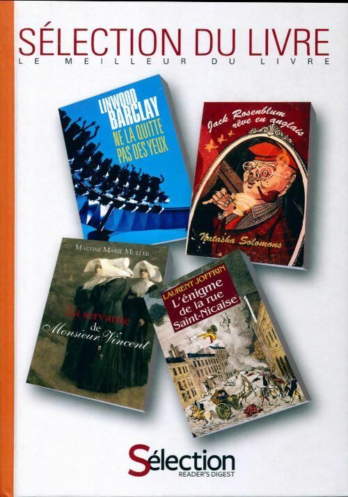 Livrenpoche : Ne la quitte pas des yeux / LA servante de Monsieur Vincent / Jack Rosenblaum rêve en anglais / L'énigme de la rue Saint-Nicaise - Martine Marie Muller, Laurent Joffrin, Linwood Barclay, Natasha Solomons - Livre