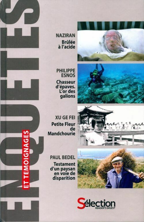 Livrenpoche : Brûlée à l'acide / Chasseur d'épaves. L'or des galions / Petite fleur de Mandchourie / Testament d'un paysan en voie de disparition - Collectif - Livre