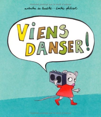Viens danser ! - Emilie Philipot - Livre