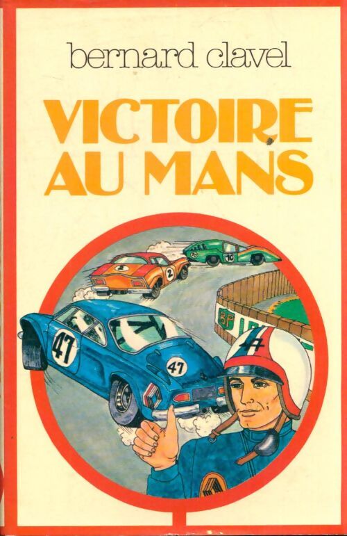 Livrenpoche : Victoire au Mans - Bernard Clavel - Livre