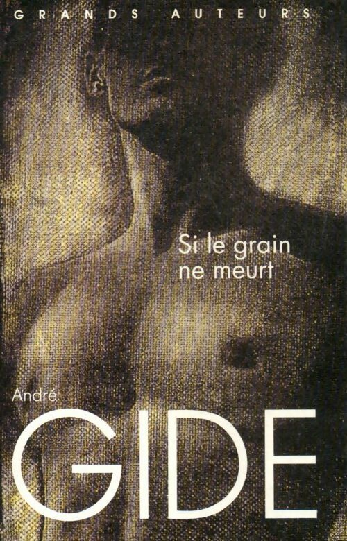 Livrenpoche : Si le grain ne meurt... - André Gide - Livre