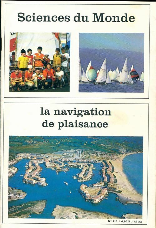 Livrenpoche : Sciences du monde n°115 : La navigation de plaisance - Collectif - Livre