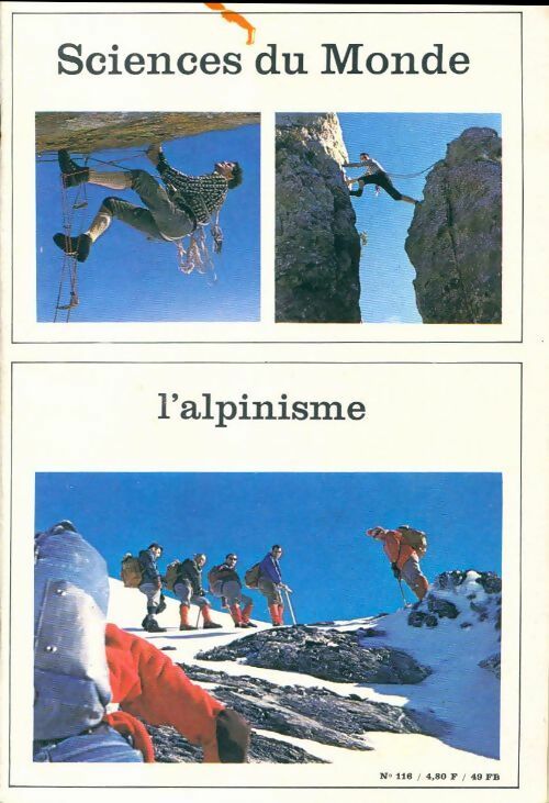 Livrenpoche : Sciences du monde n°116 : L'alpinisme - Collectif - Livre