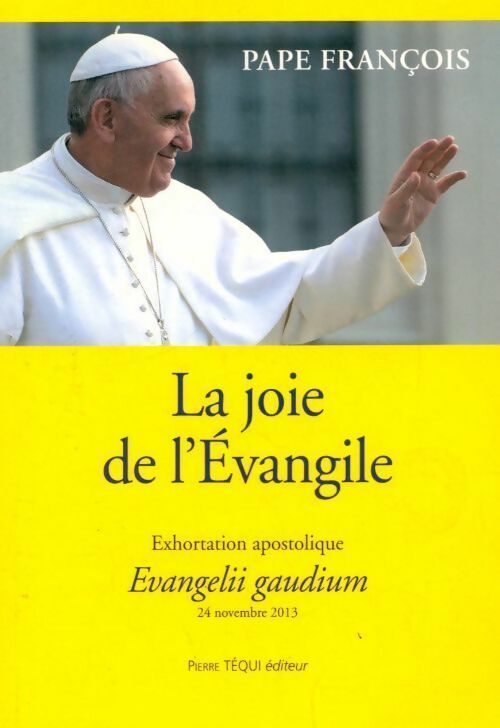 Livrenpoche : La joie de l'Evangile. Evangelii gaudium exhortation apostolique - Pape François - Livre