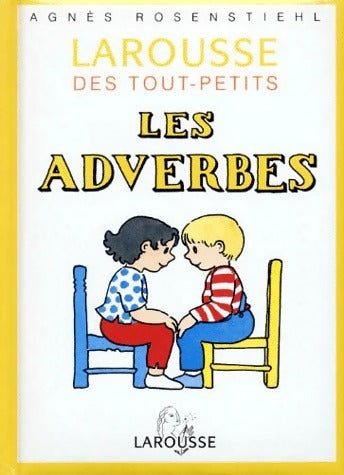 Livrenpoche : Les adverbes - Agnès Rosenstiehl - Livre
