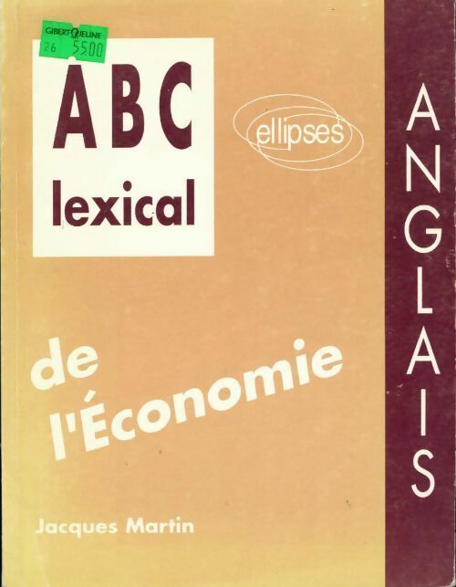 Livrenpoche : Abc lexical de l'économie - Jacques* Martin - Livre