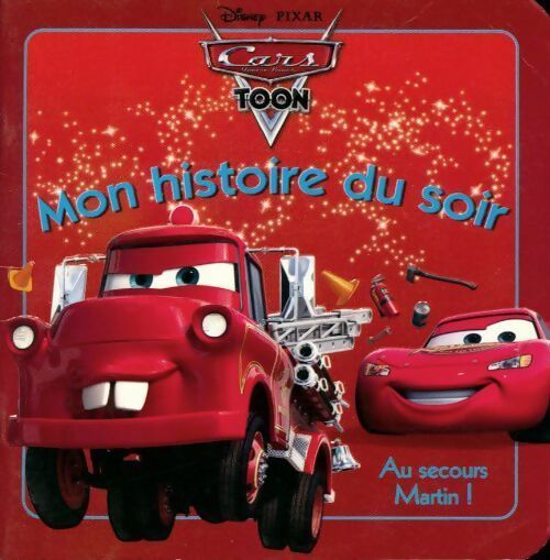Livrenpoche : Cars Toons : Au secours, Martin ! - Disney - Livre