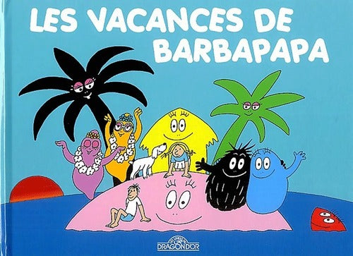 Livrenpoche : Les vacances de Barbapapa - Annette Tison - Livre