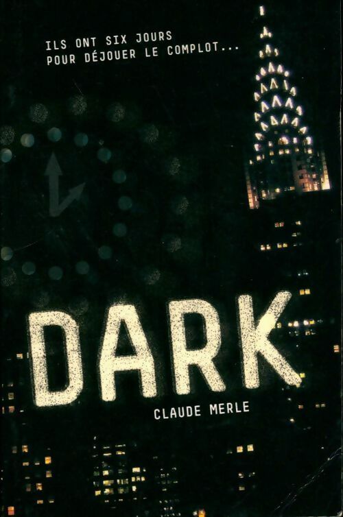Livrenpoche : Dark - Claude Merle - Livre