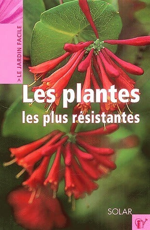 Livrenpoche : Les plantes les plus résistantes - Sharon Amos - Livre