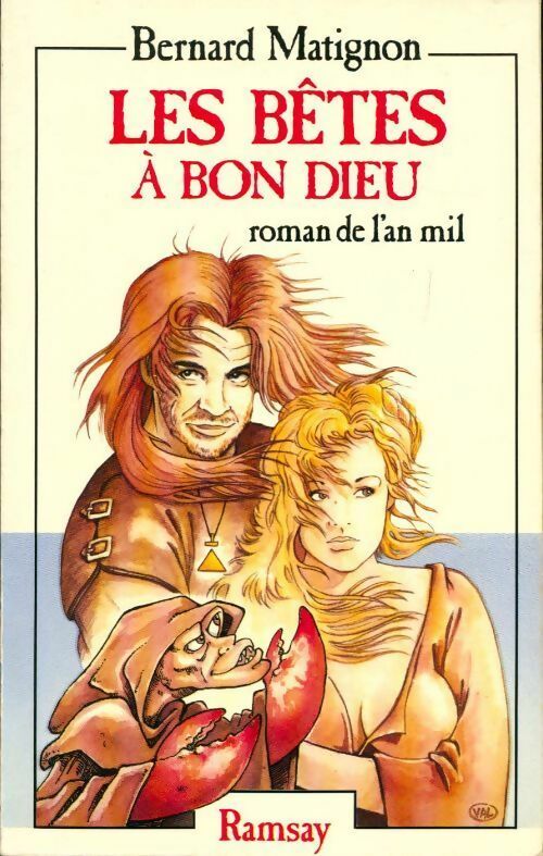 Livrenpoche : Les bêtes a bon Dieu. Roman de l'an mil - Bernard Matignon - Livre