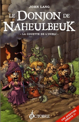 Livrenpoche : Le donjon de Naheulbeuk Tome I : La couette de l'oubli - John Lang - Livre