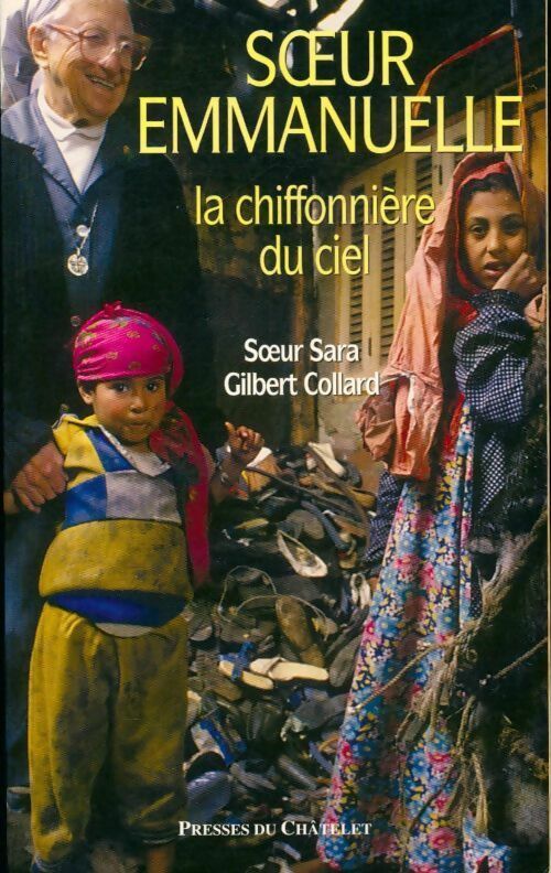 Livrenpoche : Soeur Emmanuelle. La chiffonnière du ciel - Soeur Sara Gilbert Collard - Livre