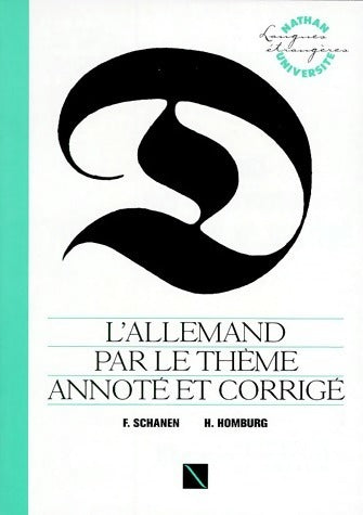 L'allemand par le thème annoté et corrigé - François Schanen - Livre