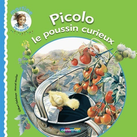 Livrenpoche : Picolo le poussin curieux - Gilbert Delahaye - Livre