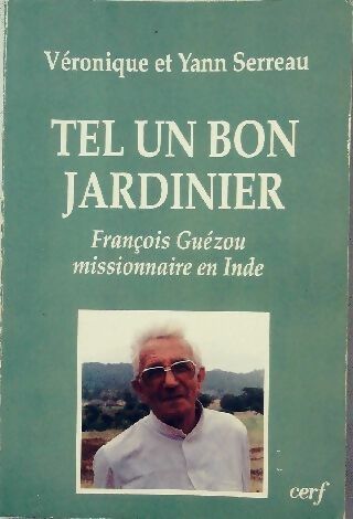 Livrenpoche : Tel un bon jardinier - Véronique Serreau, Yann Serreau - Livre