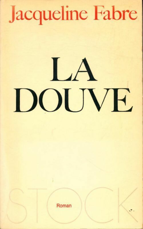Livrenpoche : La douve - Jacqueline Fabre - Livre