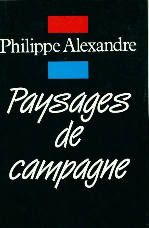 Livrenpoche : Paysages de campagne - Philippe Alexandre - Livre