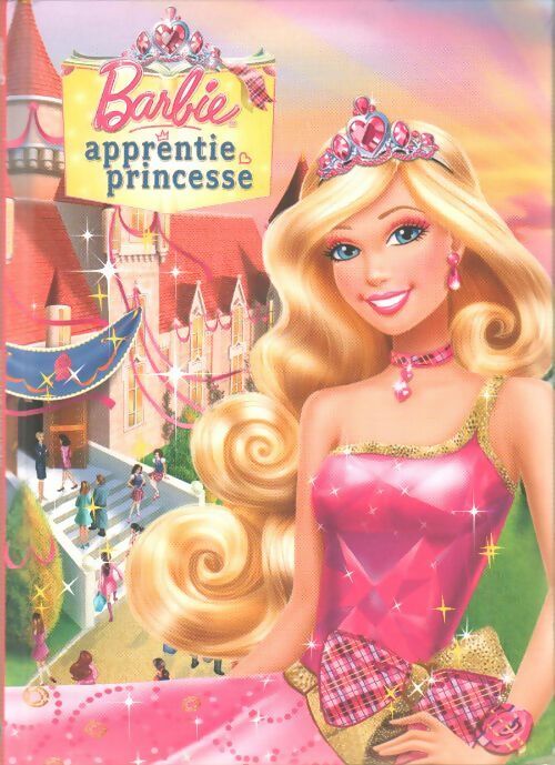 Livrenpoche : Barbie apprentie princesse - Collectif - Livre