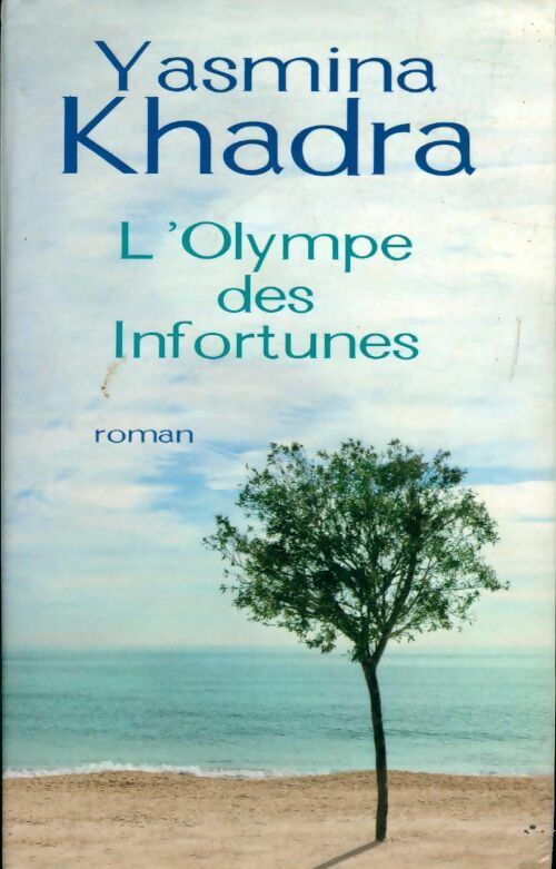 Livrenpoche : L'Olympe des infortunes - Yasmina Khadra - Livre