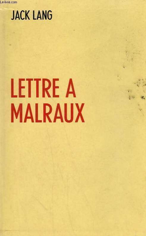 Livrenpoche : Lettre à Malraux - Jack Lang - Livre