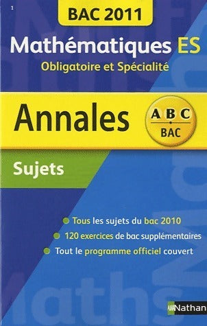 Livrenpoche : Mathématiques Terminales ES obligatoire et spécialité : Sujets non corrigés 2011 - Marie-Dominique Danion - Livre