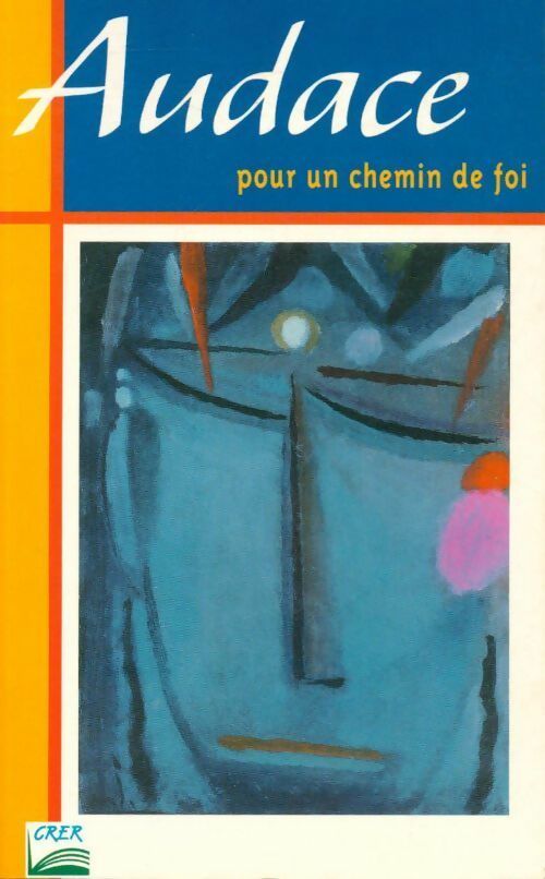 Livrenpoche : Audace. Pour un chemin de foi - Pascale Collange - Livre